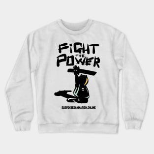 Fuwa Fuwa Fight the Power Crewneck Sweatshirt